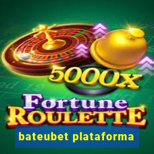 bateubet plataforma